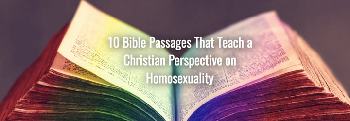 10 Bible Passages That Teach a Christian Perspective on Homosexuality