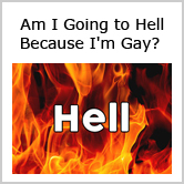 Am I Going To Hell Because I'm Gay?