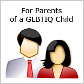 For Parents of a GLBTIQ Child