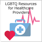 LGBT Resources for Healthcare Providers