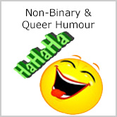 Non-Binary & Queer Humour